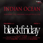Black Friday (2007) Mp3 Songs